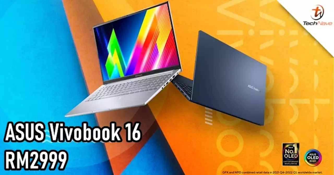 ASUS Vivobook 16X Malaysia release: AMD Ryzen 5 processor & 8GB + 512GB, priced at RM2999 | TechNave