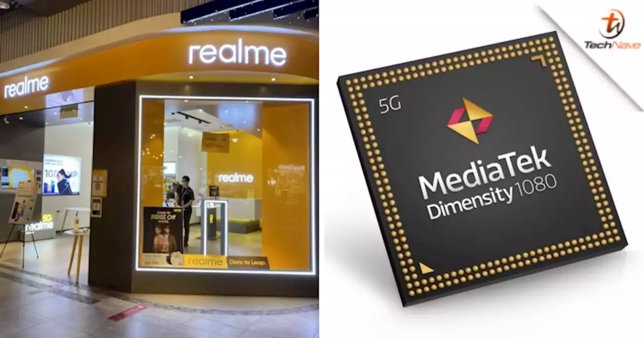 realme to release devices powered by the new Dimensity 1080 SoC later this year | TechNave