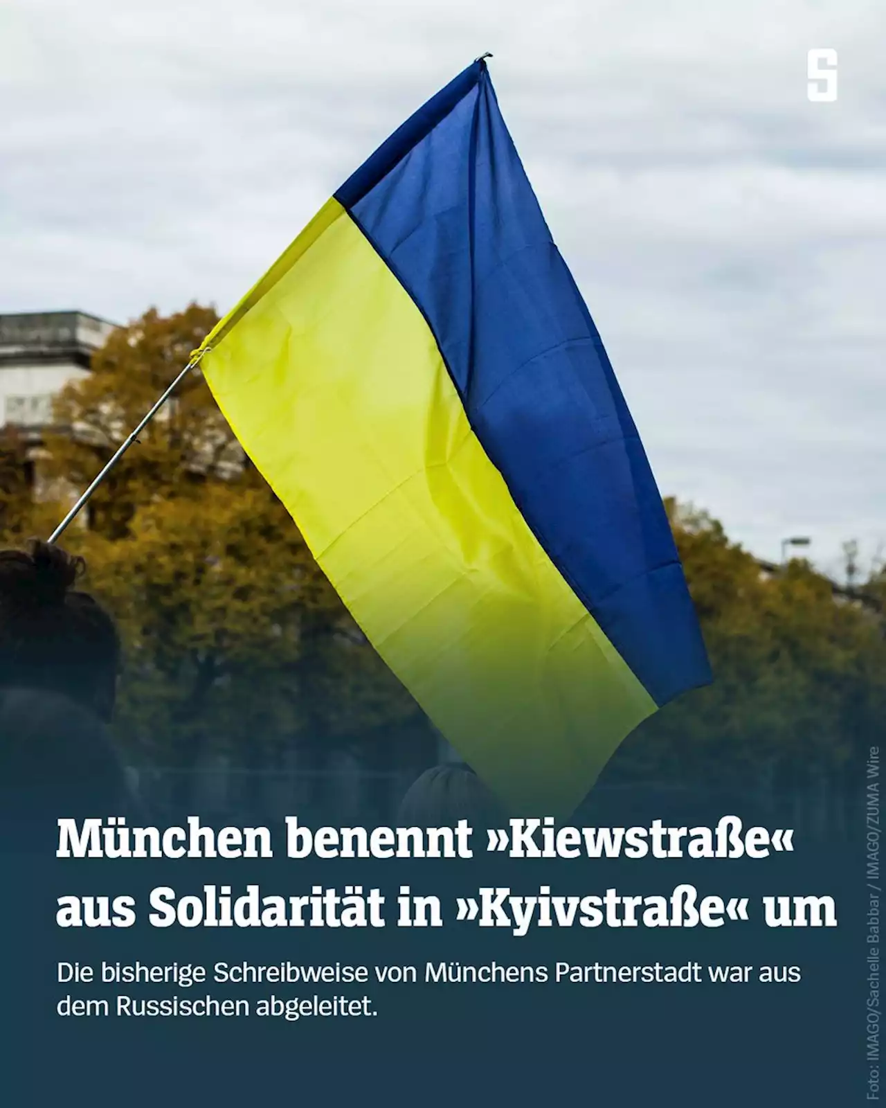 Aus Solidarität mit der Ukraine: München benennt »Kiewstraße« in »Kyivstraße« um