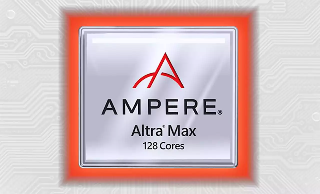 Ampere’s Efficient 128-Core Cloud-Native Processor Builds Momentum For Sustainable Data Centers
