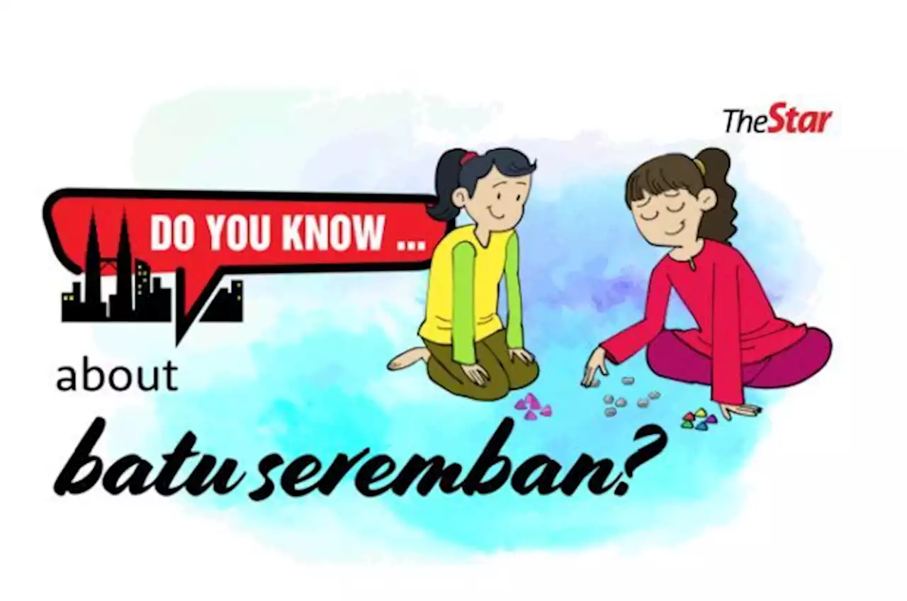 Do you know... about batu seremban?