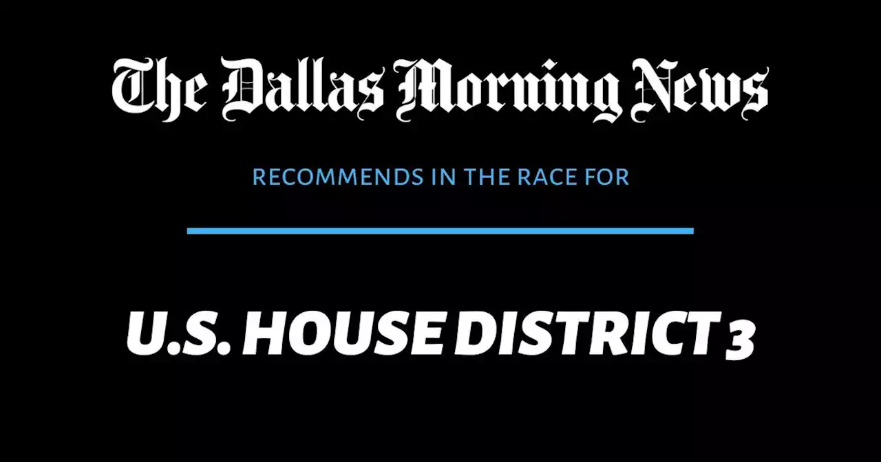 No recommendation in the race for Texas’ 3rd Congressional District