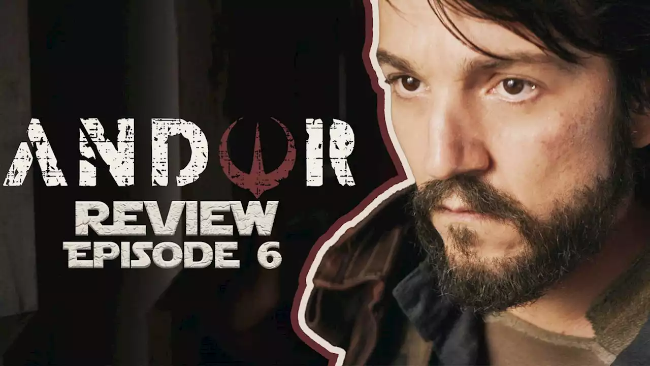 Andor Episode 6 Review