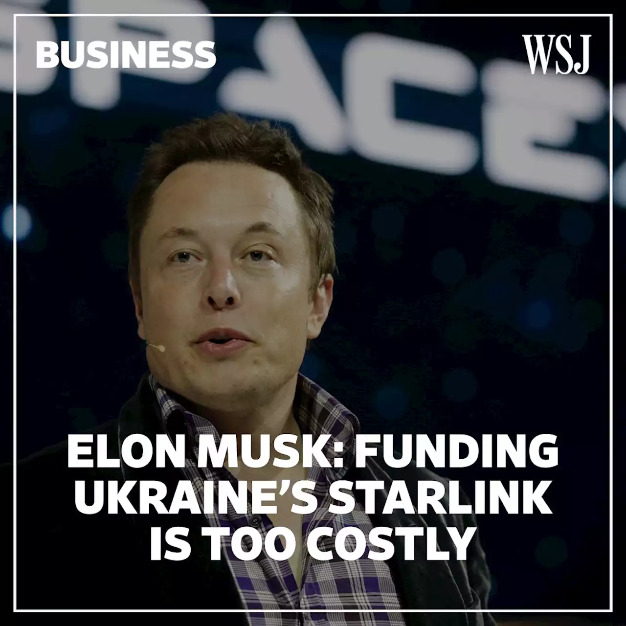 Elon Musk Says SpaceX Can’t Fund Ukraine Starlink Service ‘Indefinitely’