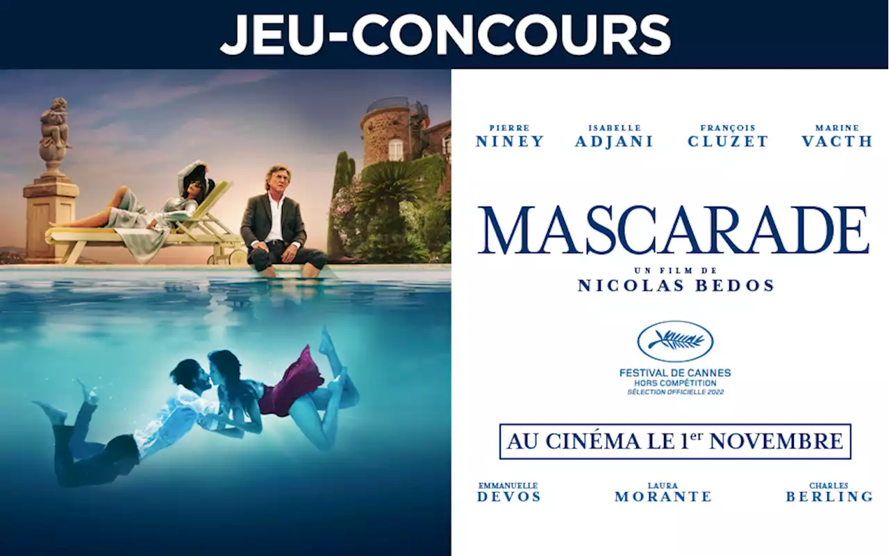 Tentez de remporter vos places pour découvrir le film « Mascarade »