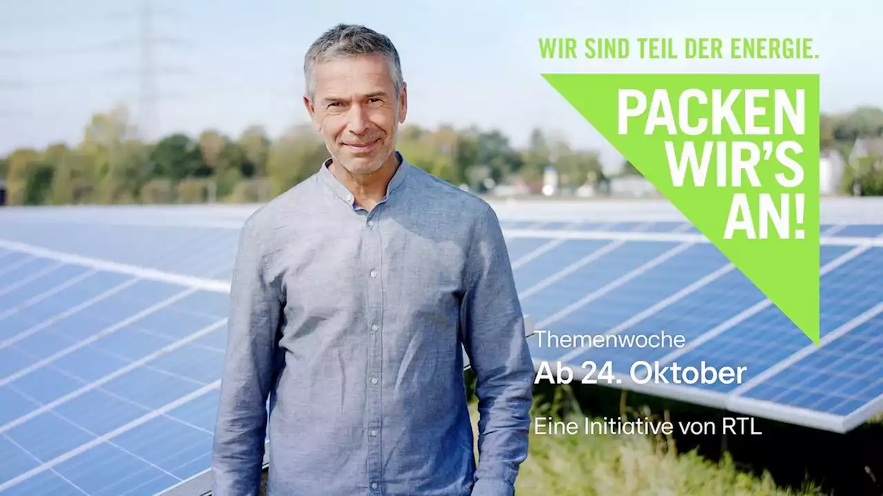 „Packen wir’s an!“: RTL Deutschland mit neuer Nachhaltigkeitswoche rund um Energie