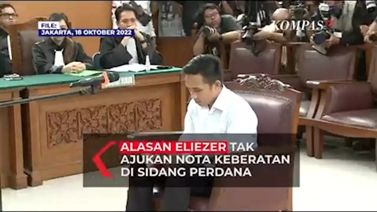 Alasan Eliezer Tak Ajukan Nota Keberatan Pada Dakwaan, Satu-satunya di Antara Para Terdakwa