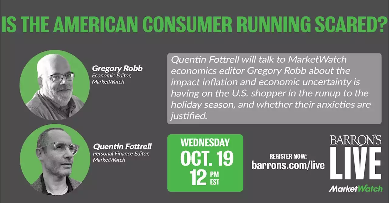 Oct. 19: MarketWatch - Is The American Consumer Running Scared?