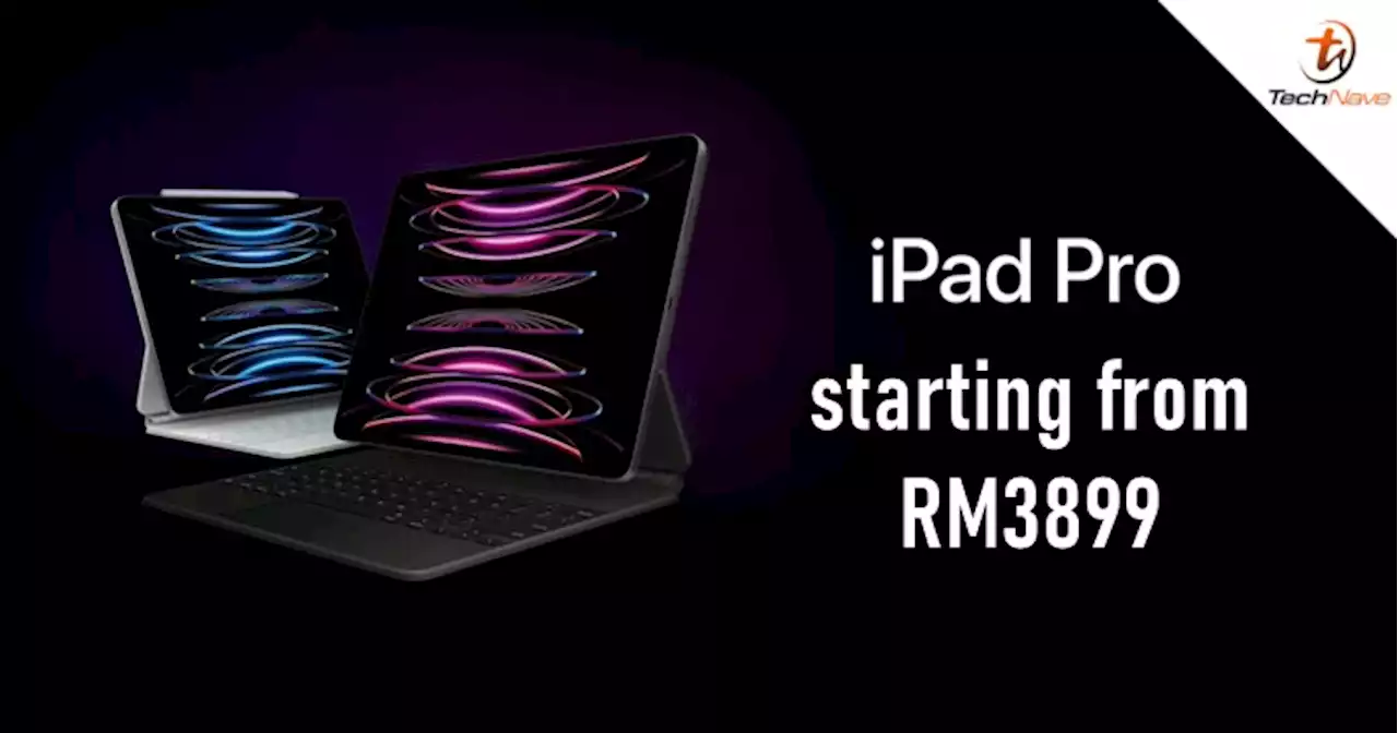 Apple iPad Pro release: M2 chip with up to 2TB storage, starting from RM3899 | TechNave