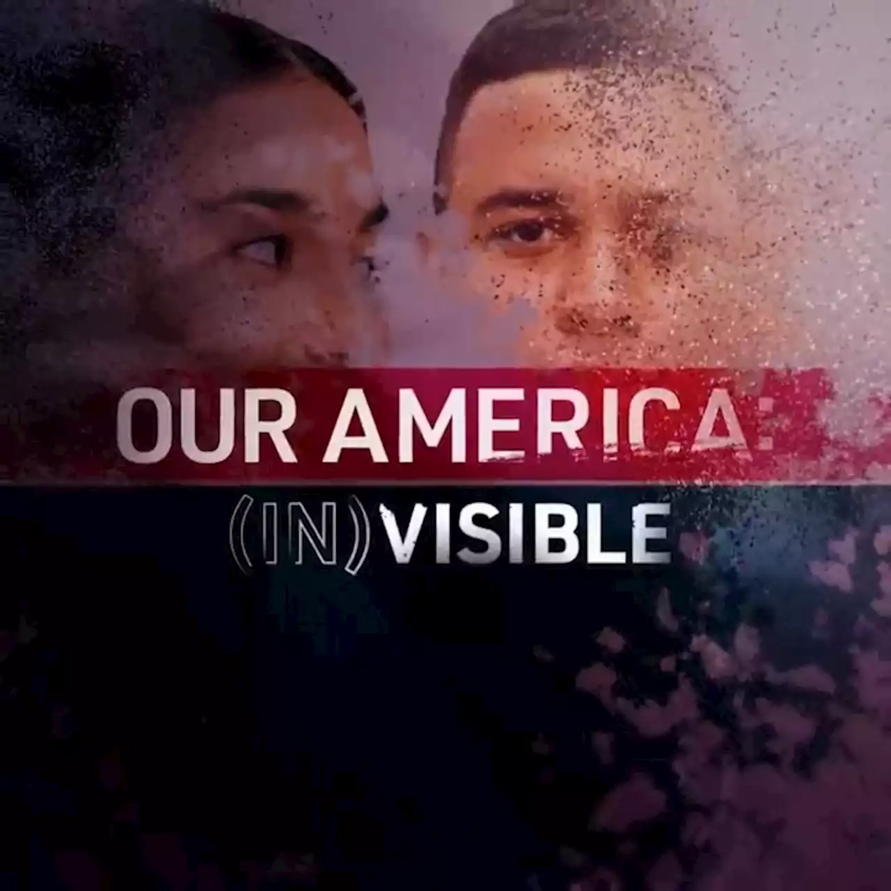 Our America: (IN)VISIBLE | Watch the Full Episode