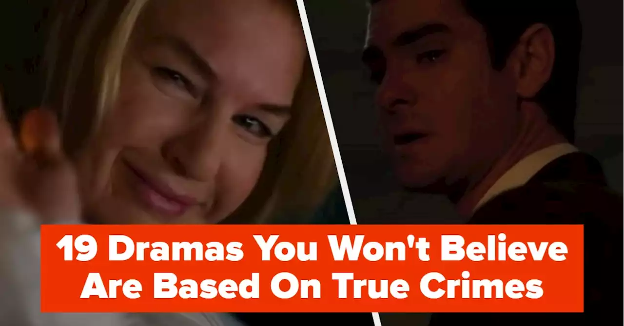 19 True Crime Dramas That Seem Like They Should Be Fiction, But Are Actually Based On Facts