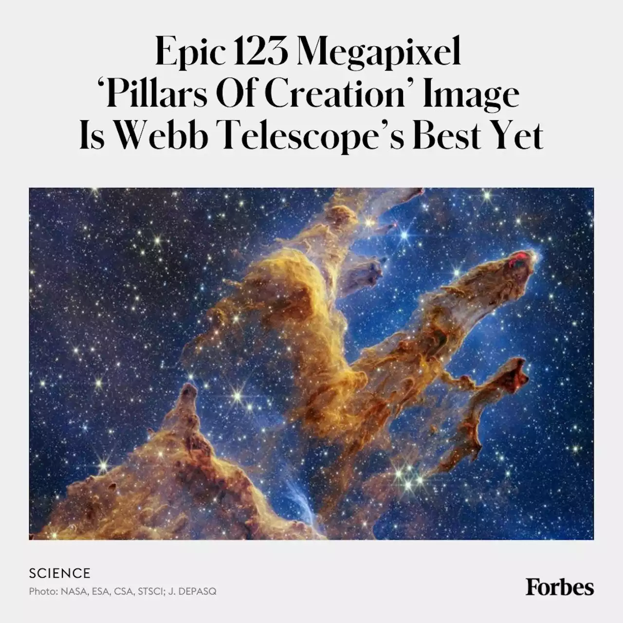 Epic 123 Megapixel ‘Pillars Of Creation’ Image Is Webb Telescope’s Best Yet