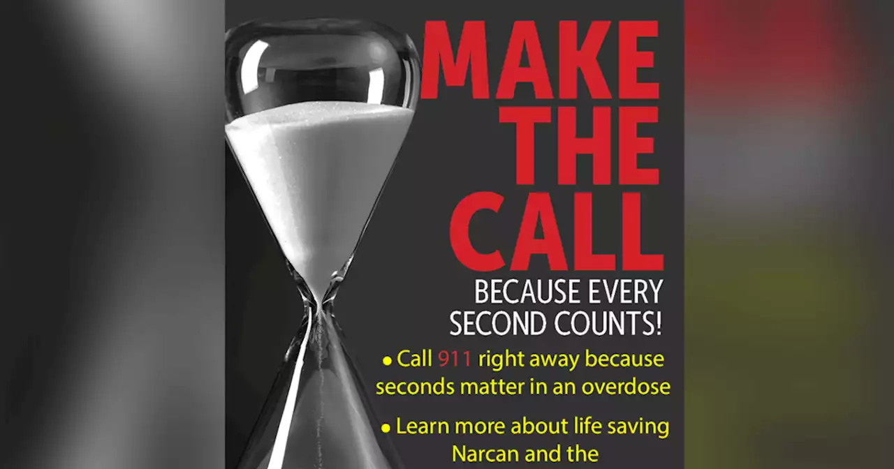 'Make the Call' campaign reminds public to call 911 to prevent overdose deaths