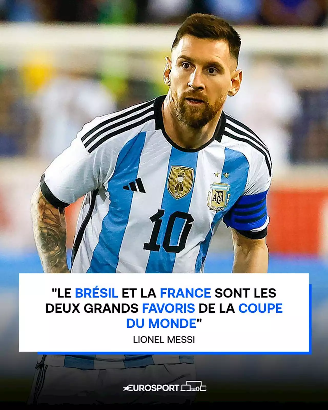 Mondial 2022 - Lionel Messi : 'Le Brésil et la France sont les deux grands favoris'