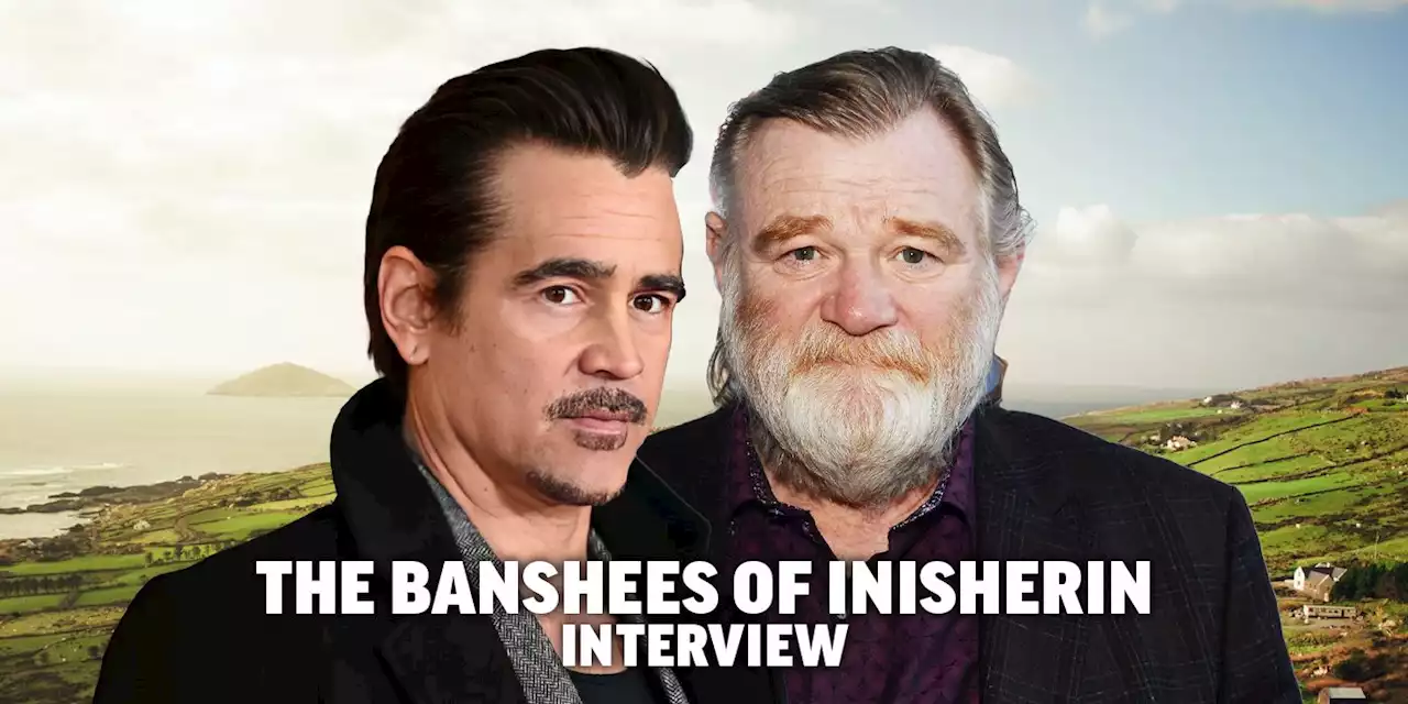 Colin Farrell and Brendan Gleeson Talk ‘The Banshees of Inisherin,’ ‘Joker 2,’ and the Penguin HBO Max Series