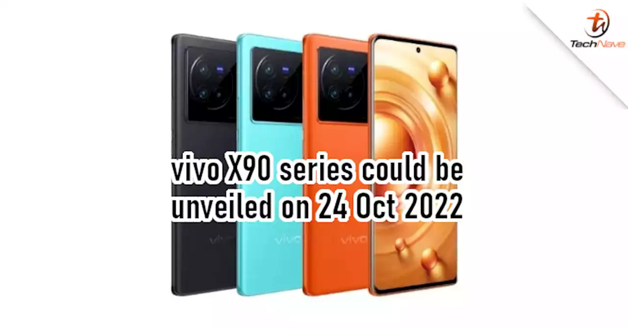 vivo X90 series could be unveiled on 24 Oct 2022 | TechNave