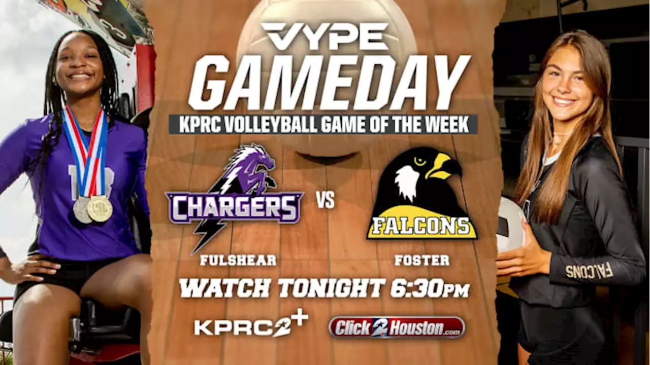 WATCH LIVE: Fulshear HS vs. Foster HS volleyball on KPRC 2+