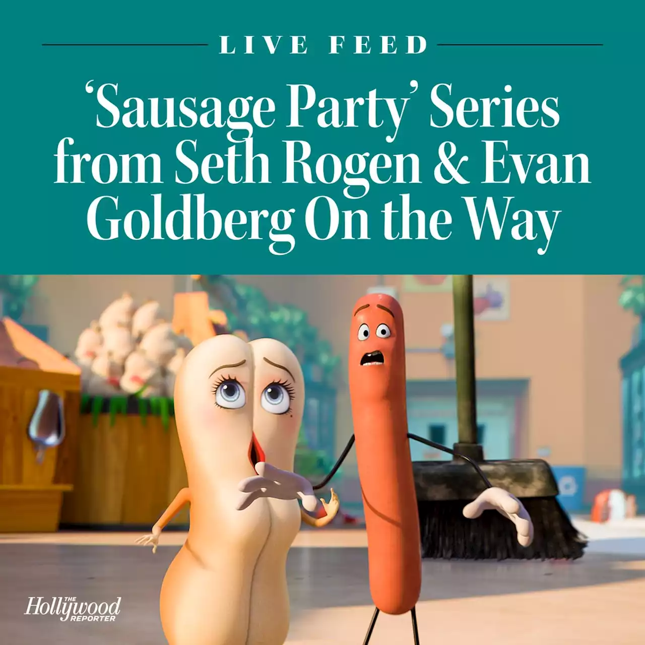 ‘Sausage Party’ TV Series from Seth Rogen and Evan Goldberg Ordered by Amazon