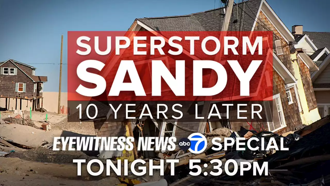 Eyewitness News special: Sandy 10 years later