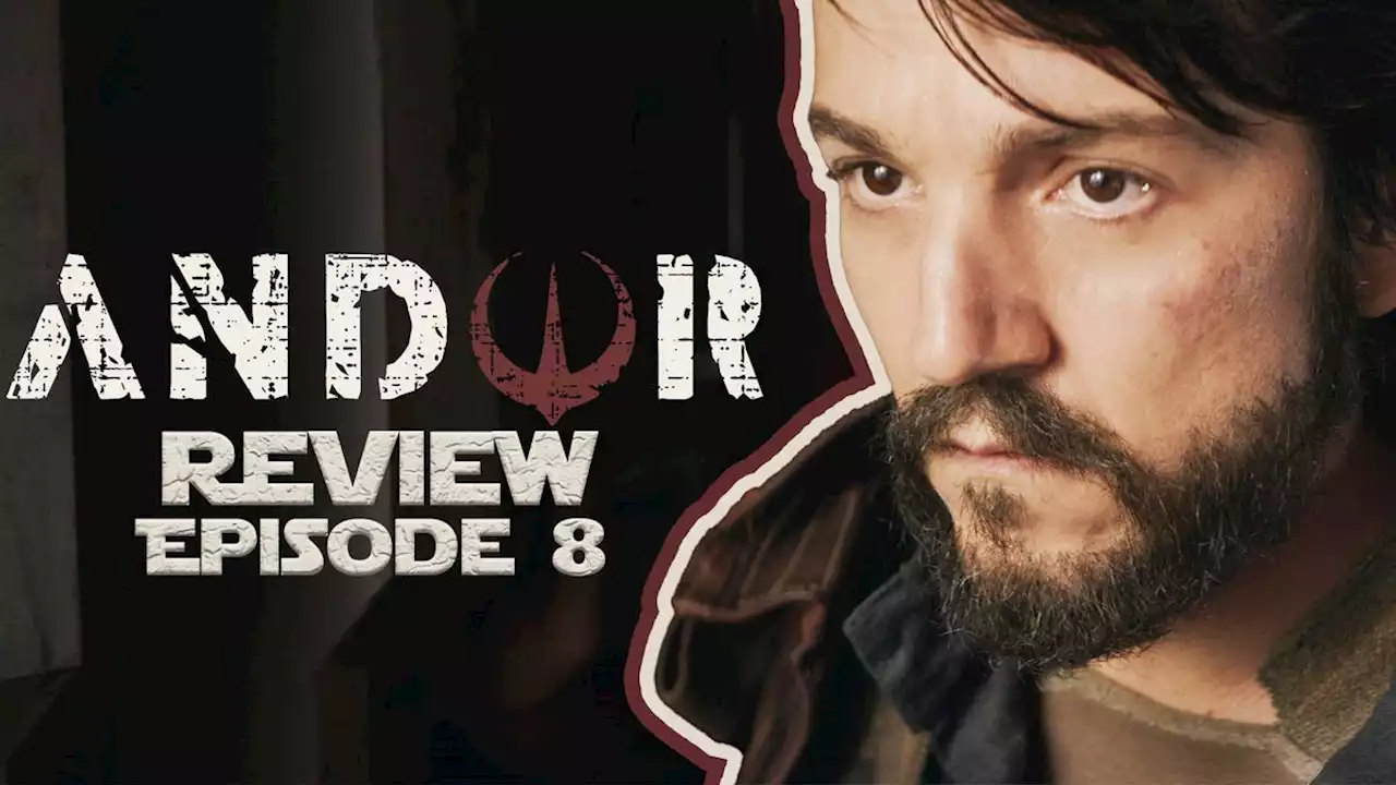 Andor Episode 8 Review