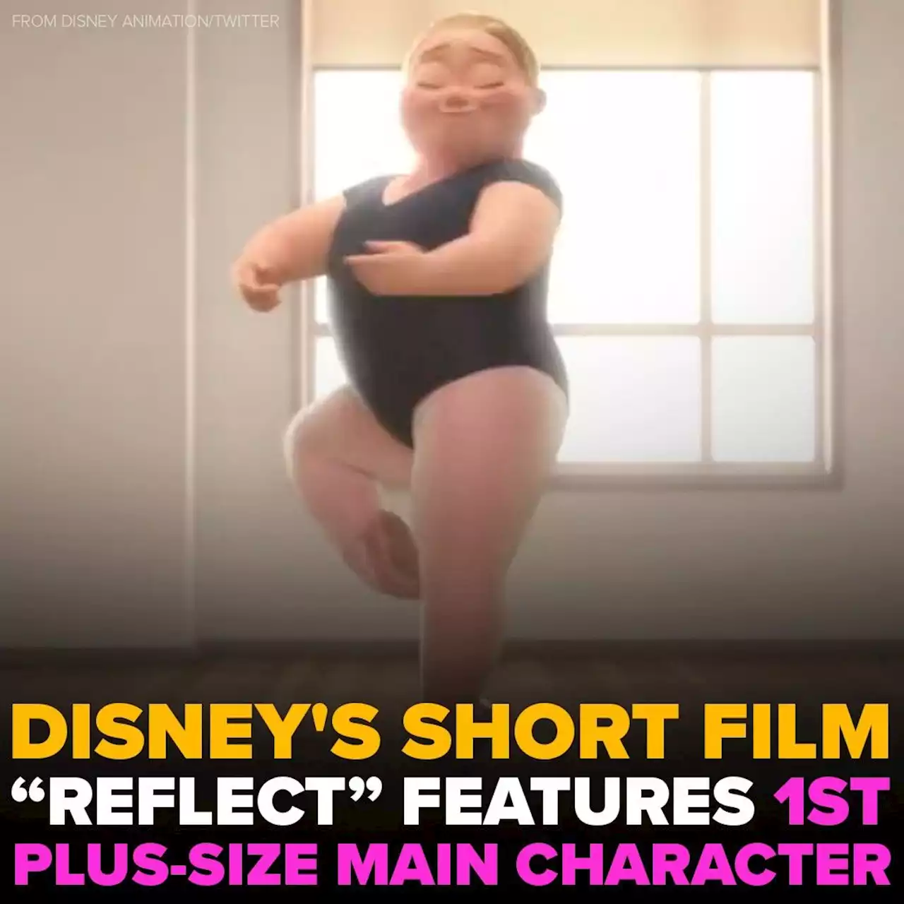 Disney's 'Reflect' stars a young plus-size ballet dancer -- and fans are excited