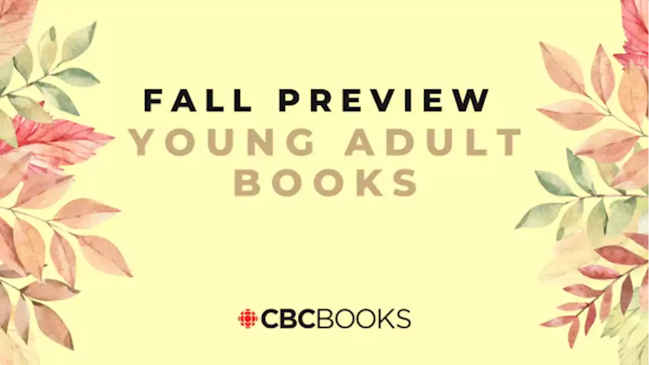 22 Canadian YA books to watch for in fall 2022 | CBC Books