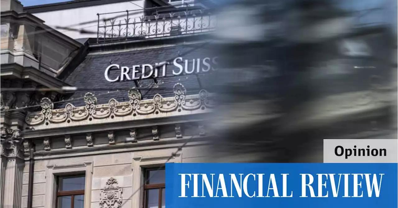 Credit Suisse rumour mill a sign of dangerous times