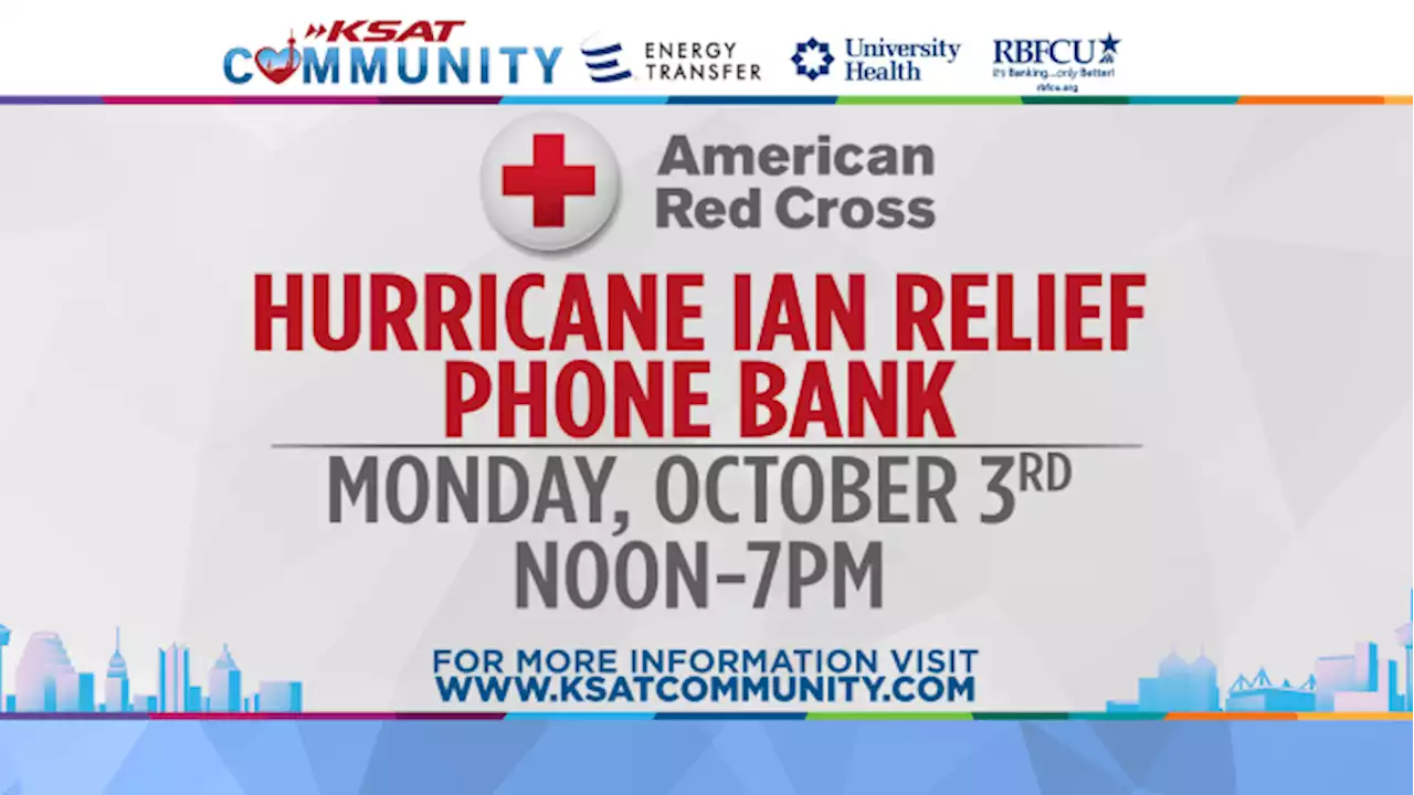 KSAT to host phone bank with American Red Cross to support Hurricane Ian relief efforts on Monday, Oct. 3