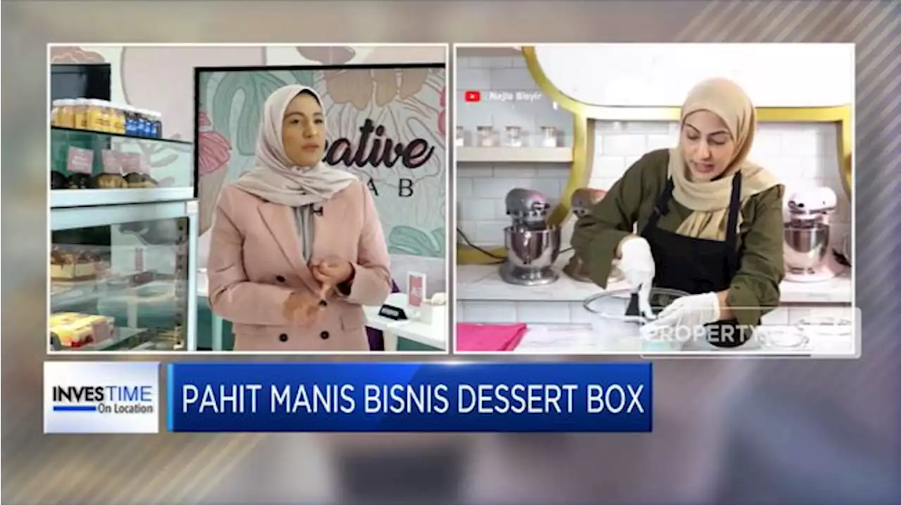 Simak Pahit Manis Bisnis Dessert Box di Ibu Kota