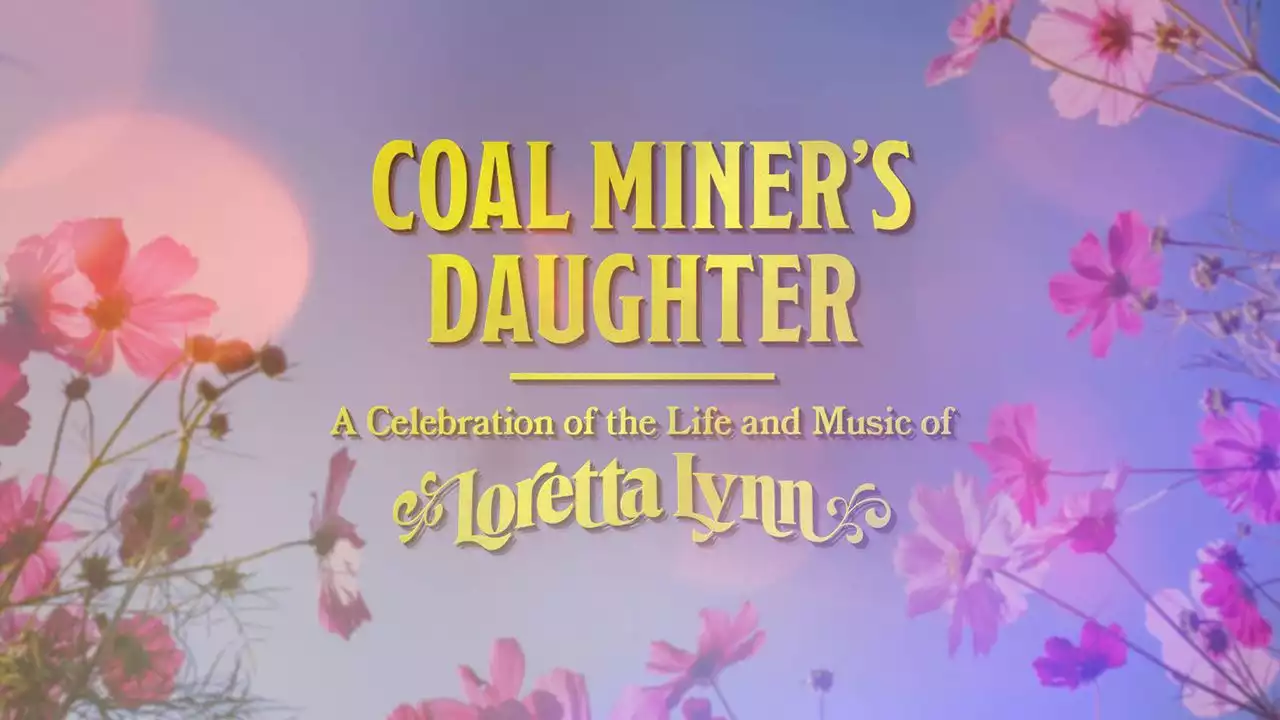 How to watch ‘Coal Miner’s Daughter: A Celebration of the Life & Music of Loretta Lynn’ online