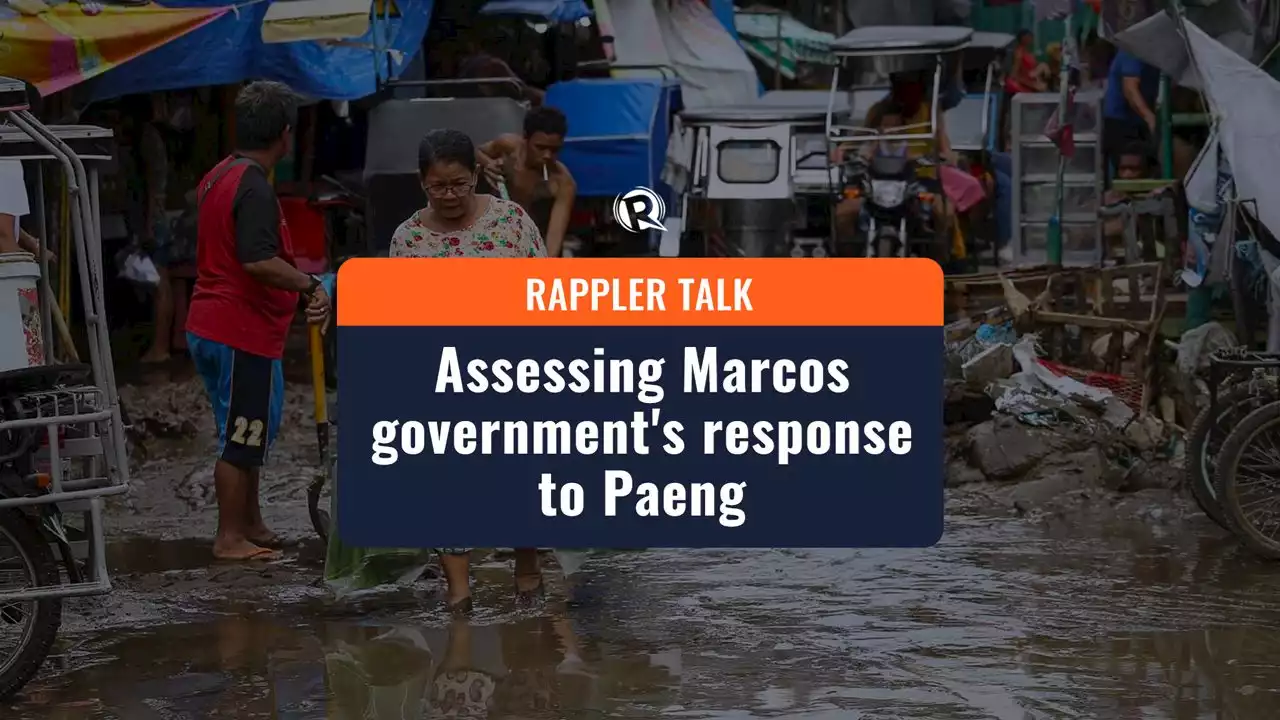 Rappler Talk: Assessing Marcos government's response to Paeng