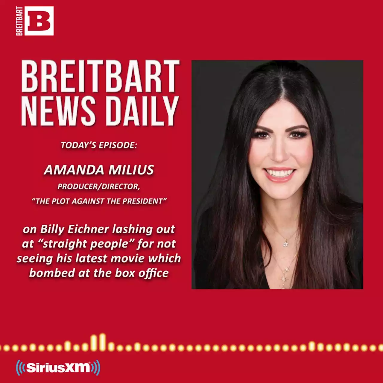 Breitbart News Daily Podcast Ep. 231: Abortion Van Is Coming to Town; Guest: Amanda Milius on Crazy MAGA and Lunatic Hollywood