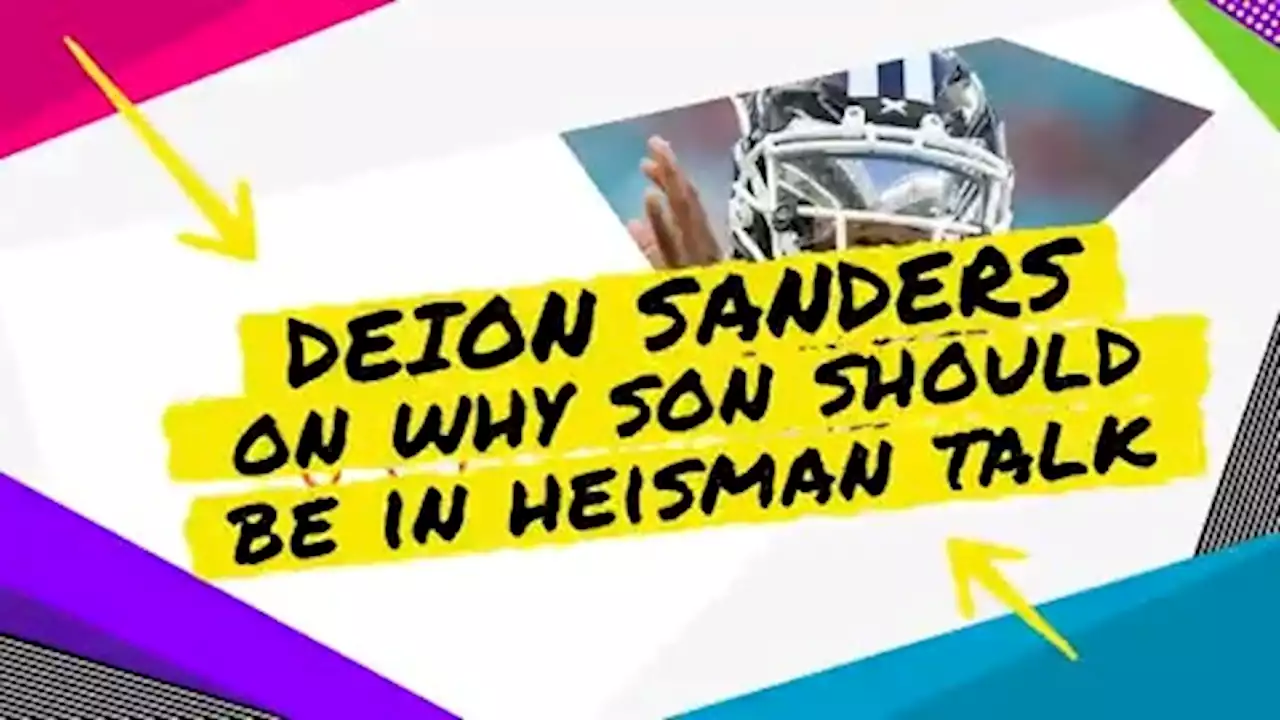 Why Deion Sanders believes son Shedeur Sanders should be a top Heisman Trophy candidate