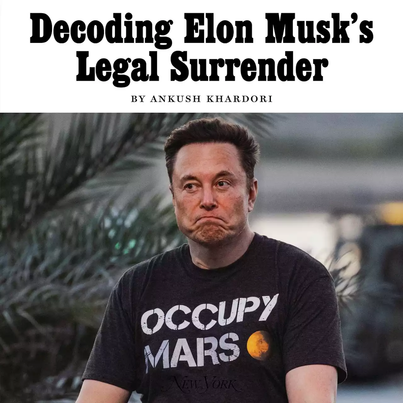 Decoding Elon Musk’s Legal Surrender