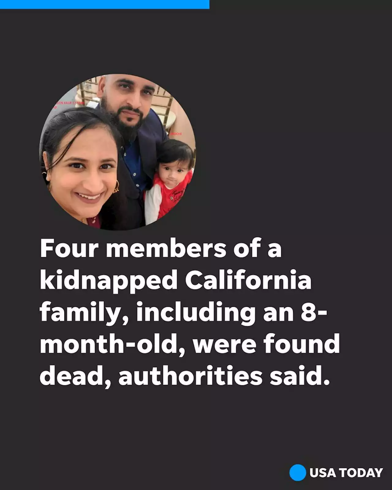 Kidnapped California family, including 8-month-old, found dead, sheriff says