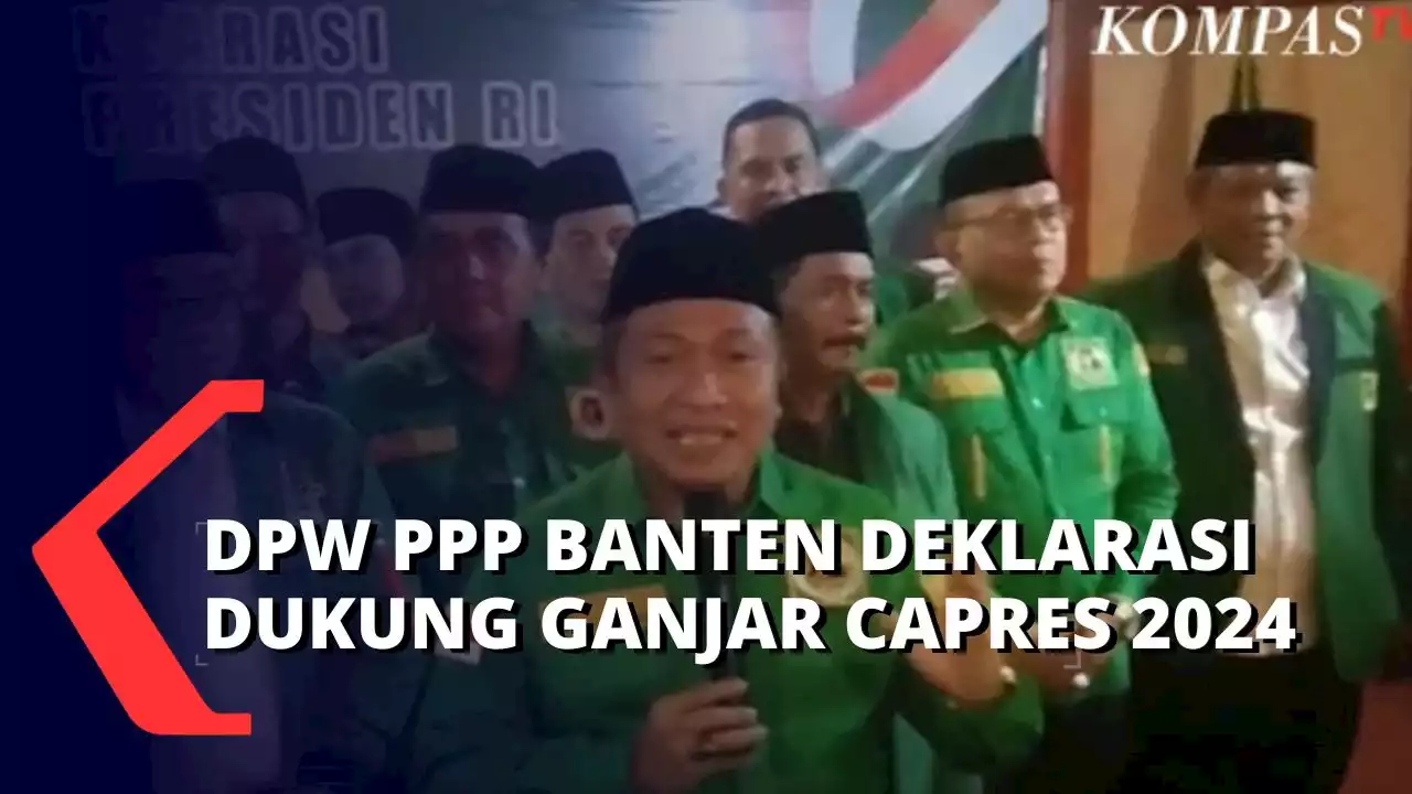 Deklarasi Dukung Ganjar Capres 2024, DPW PPP Banten: Sosok Ganjar Sangat Dekat dengan PPP