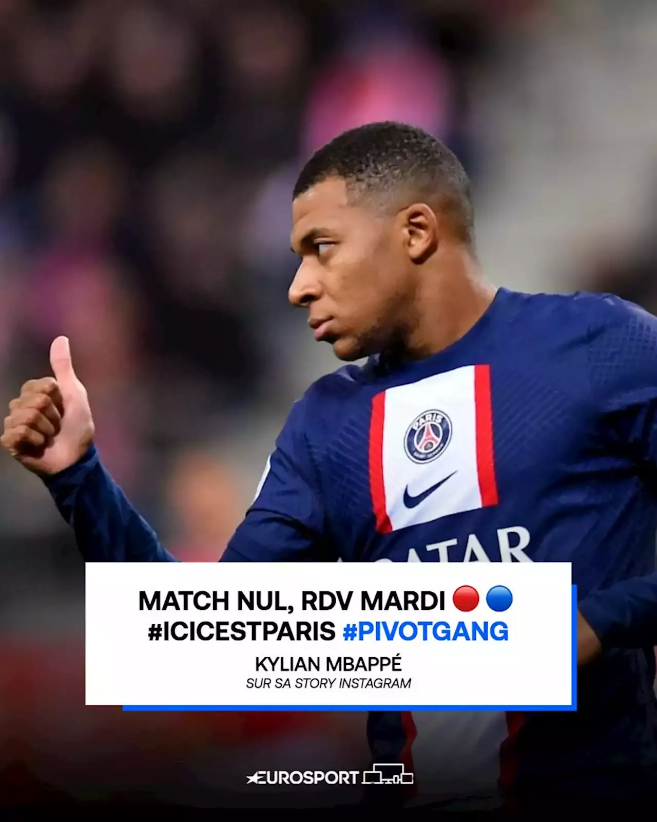 Après Reims - Paris Saint-Germain (0-0) / 'Pivot Gang' : la frustration de Kylian Mbappé (PSG) dans un message ?