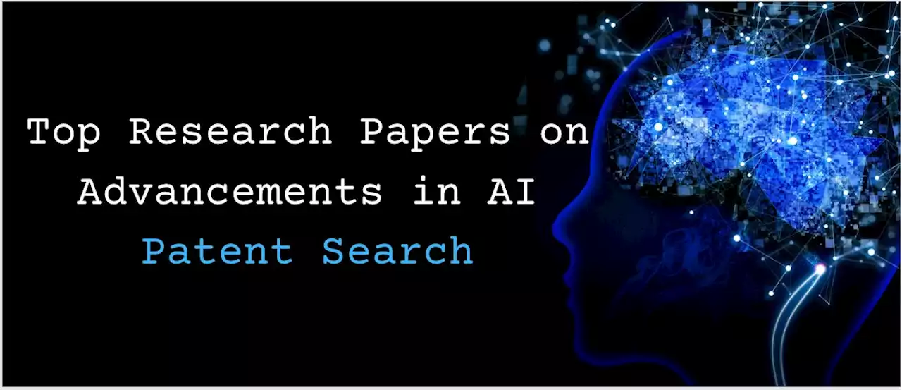 Short Summaries of Top Research Papers on AI Patent Search | HackerNoon