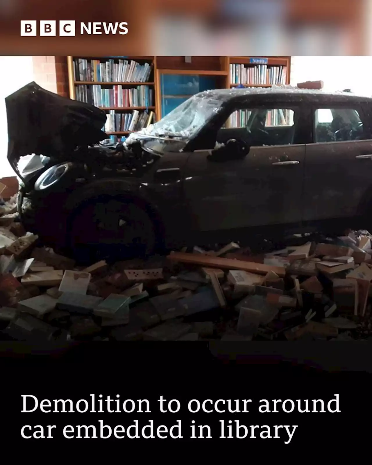 Demolition to take place around car that crashed into library