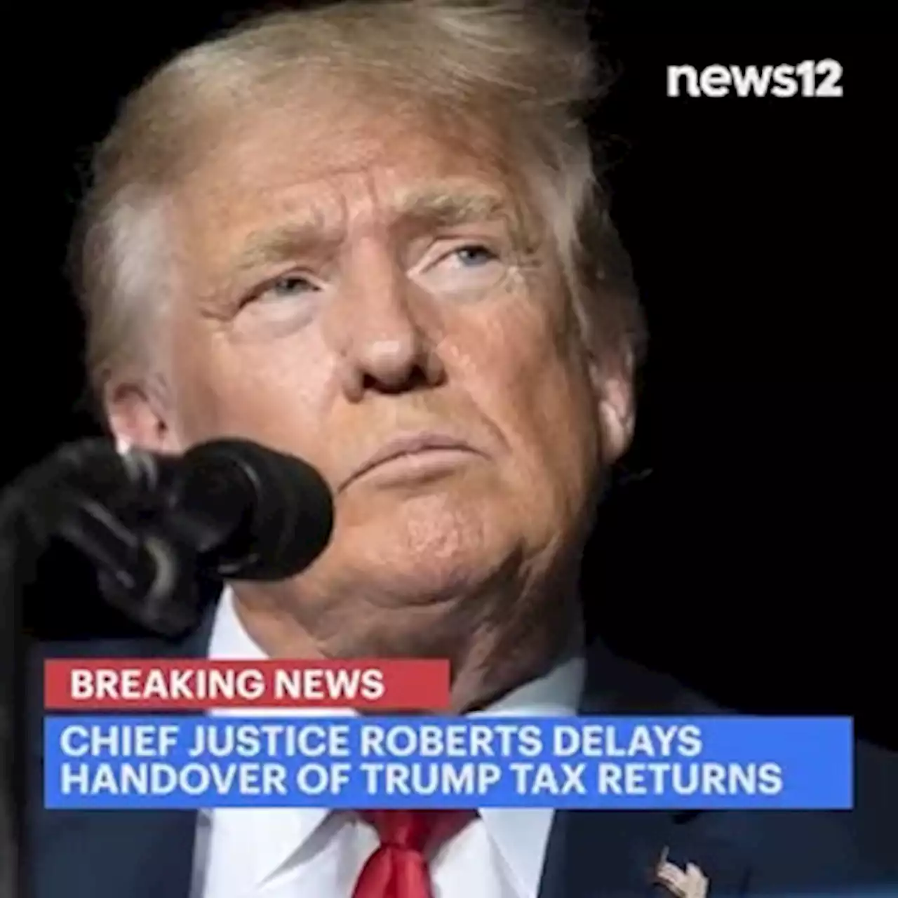 Roberts delays handover of Trump tax returns to House panel