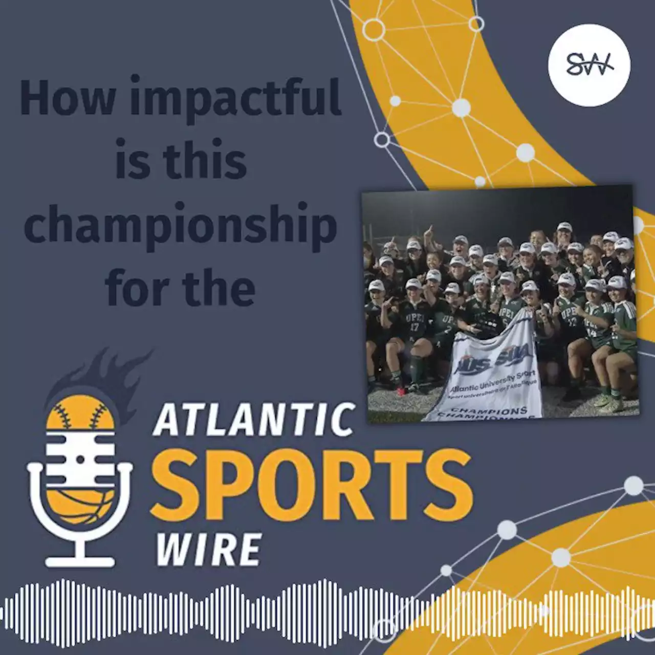 ATLANTIC SPORTS WIRE PODCAST: Means A Lot For The Program | SaltWire