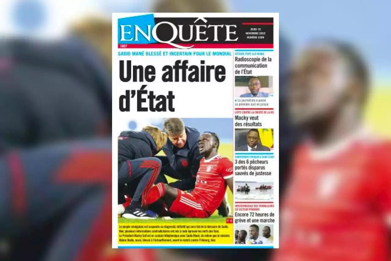 Une du jour. La blessure de Sadio Mané, “une affaire d’État” pour le Sénégal