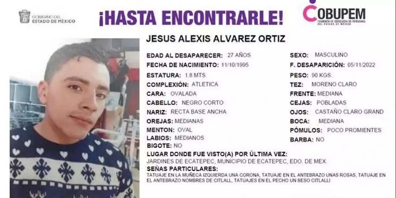 Buscan a Alexis Álvarez, pareja de Mónica Citlalli; reportaron su desaparición casi al mismo tiempo