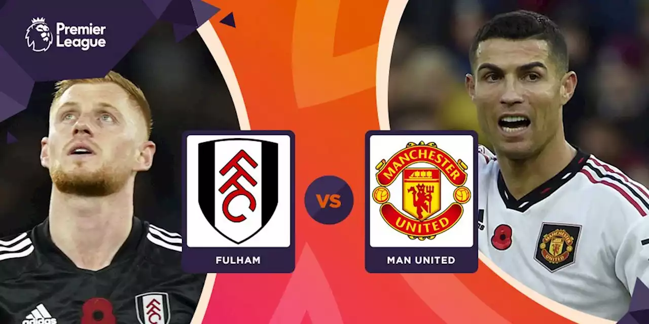 Prediksi Fulham vs Manchester United 13 November 2022 - Bola.net