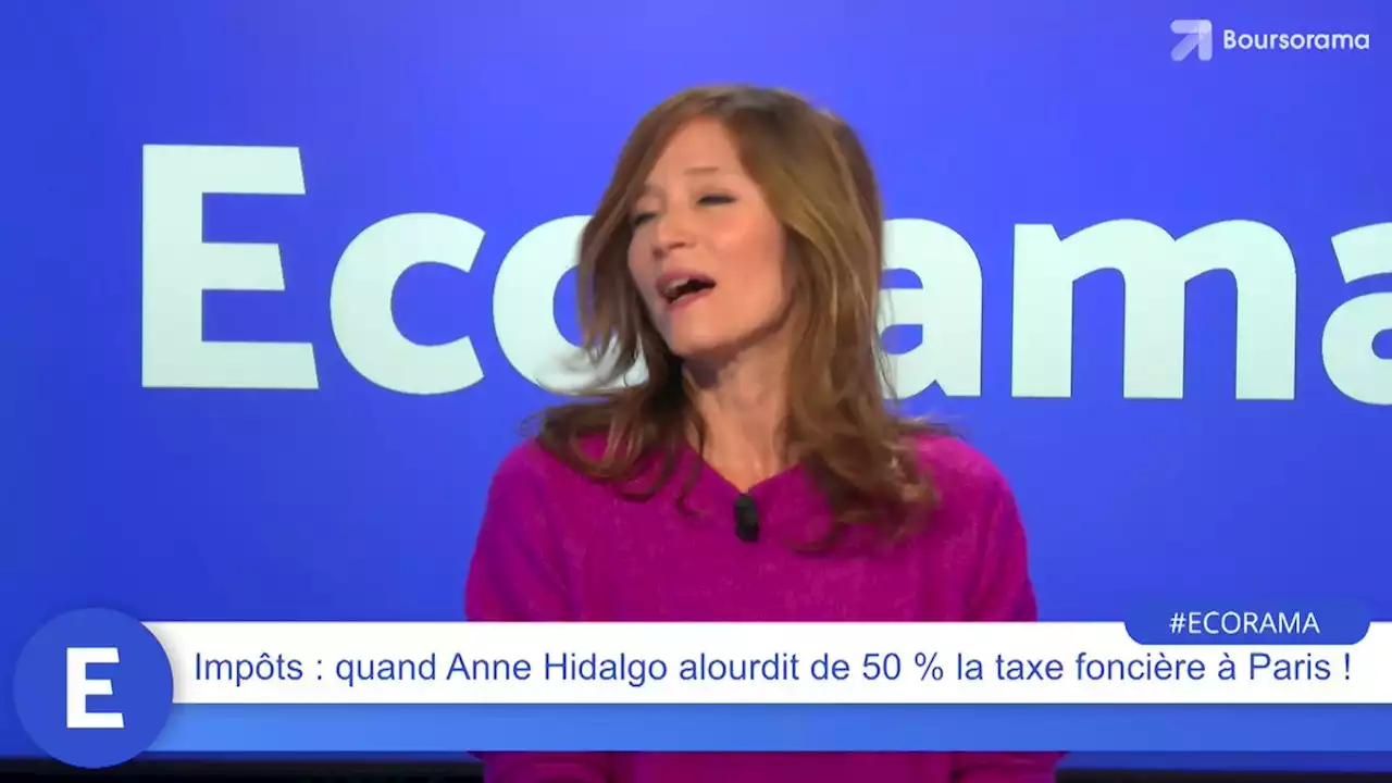 Imp\u00f4ts : quand Anne Hidalgo alourdit de 50% la taxe fonci\u00e8re \u00e0 Paris !