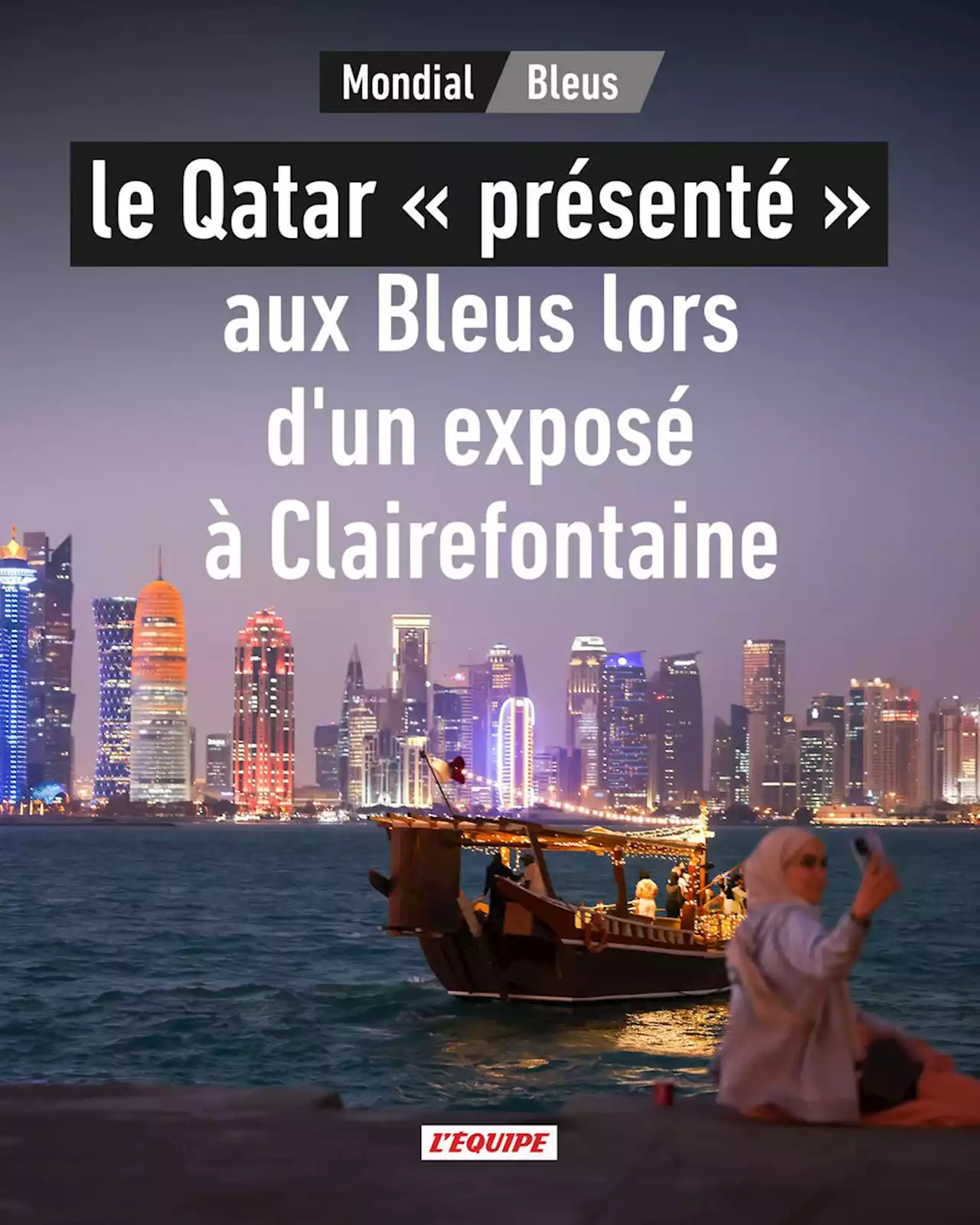 Le Qatar « présenté » aux Bleus lors d'un exposé à Clairefontaine