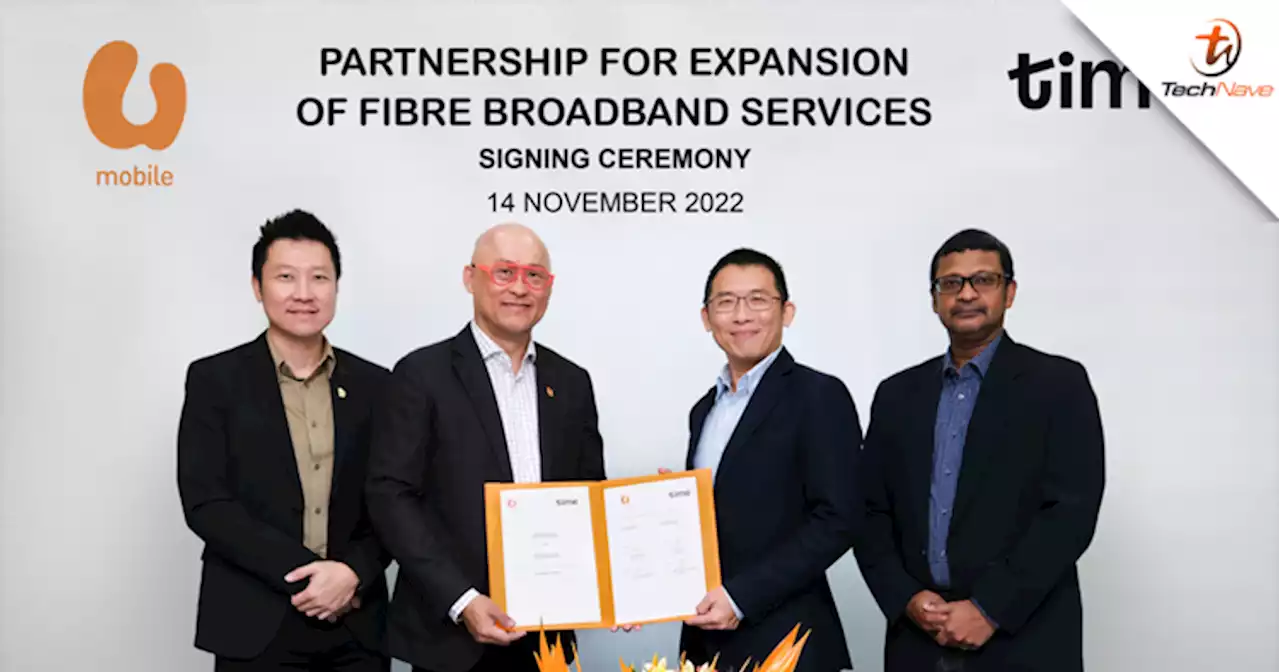 U Mobile is collaborating with TIME to expand its Home Fibre Broadband strategy | TechNave