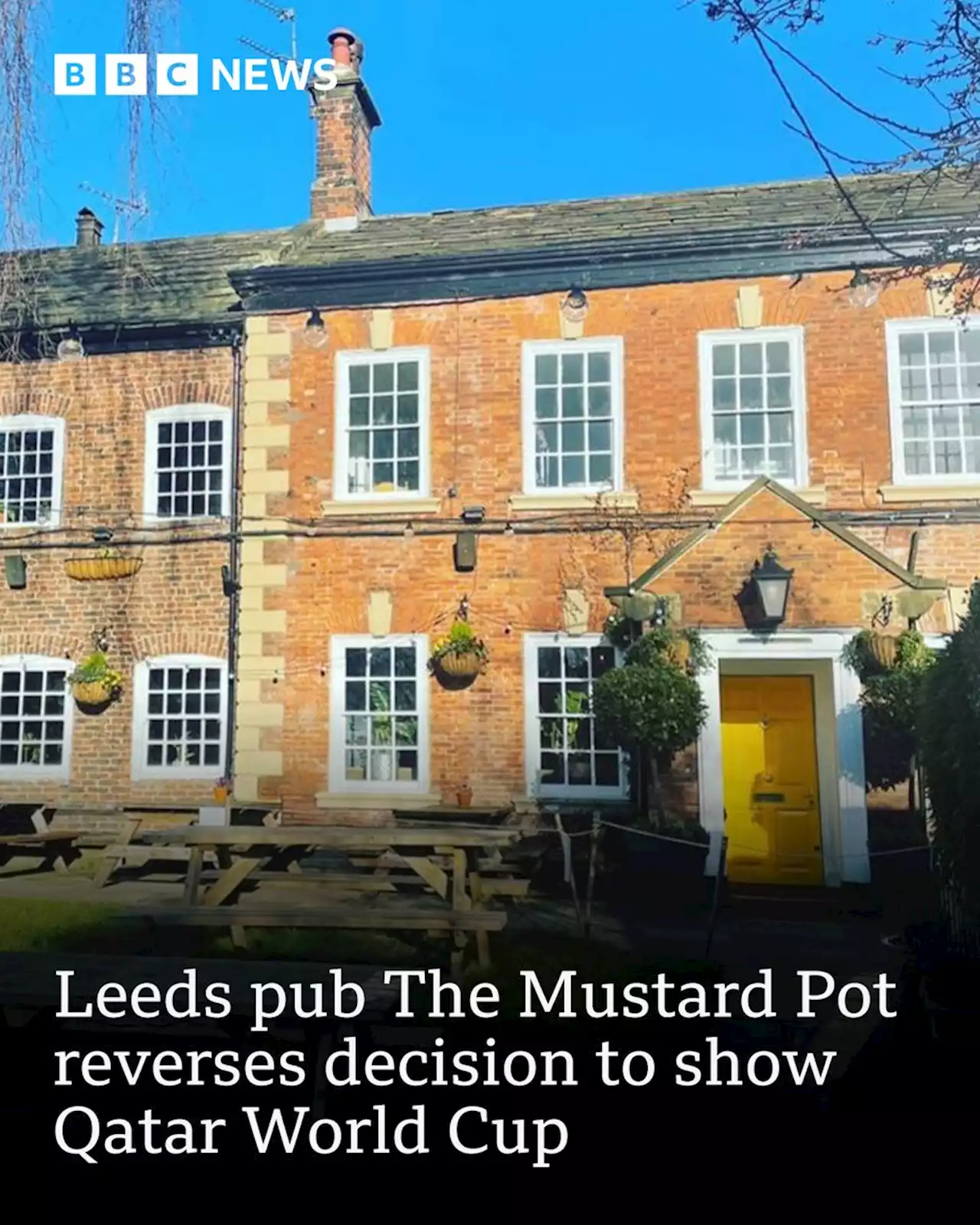 Leeds: The Mustard Pot reverses decision to show Qatar World Cup