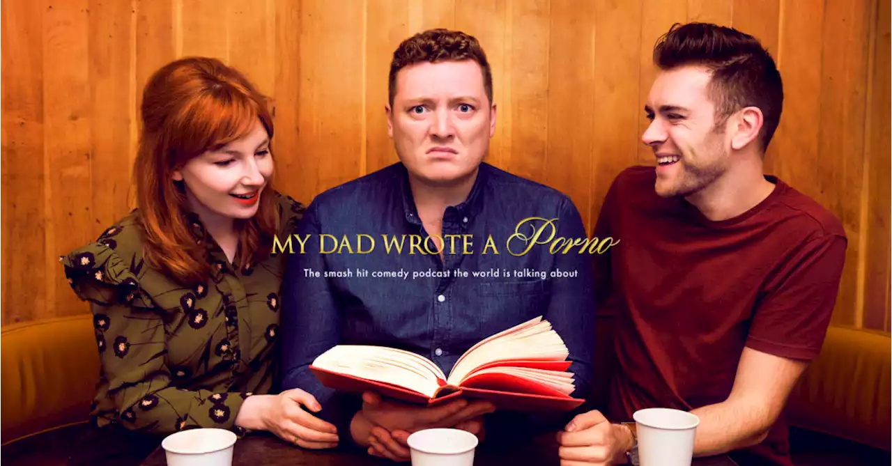 My Dad Wrote A Porno: British Podcast Set to Sign Off This December