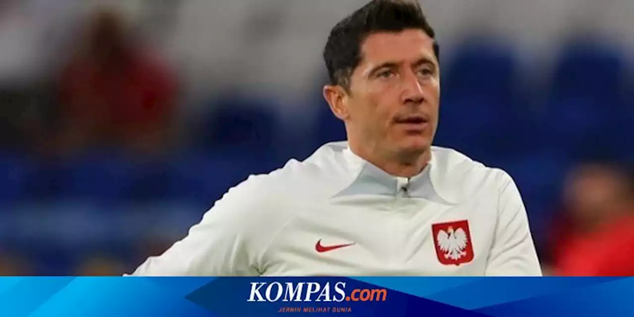 Piala Dunia 2022: Lewandowski Bicara Peluang Messi, Semua Bisa Terjadi...